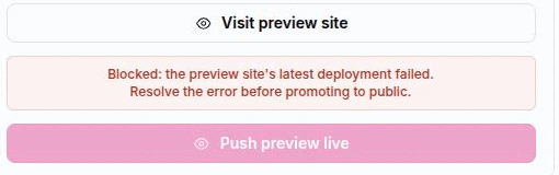The Preview site card with a red alert reading Blocked: the preview site's latest deployment failed, and a grayed-out Push preview live button